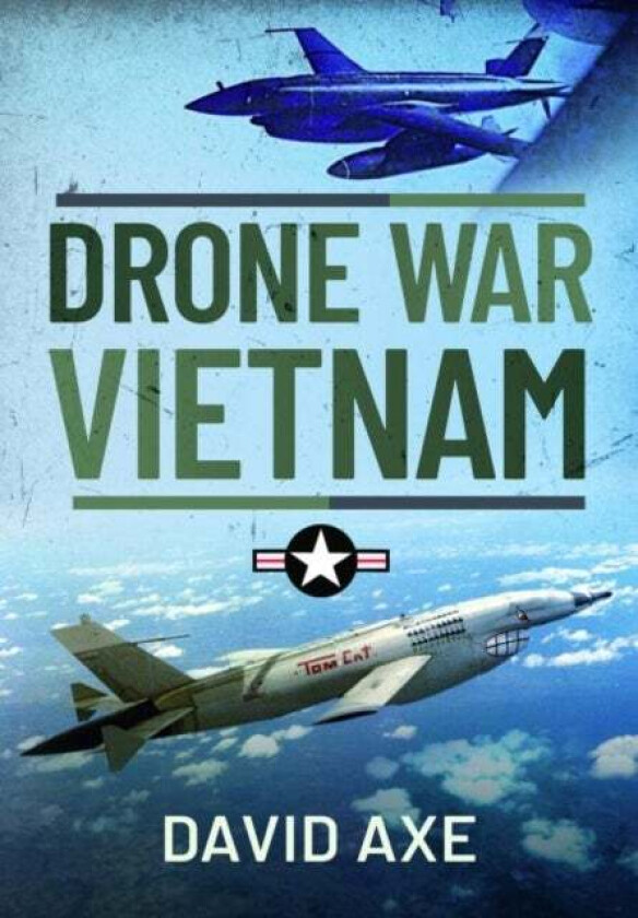 Drone War Vietnam av David Axe