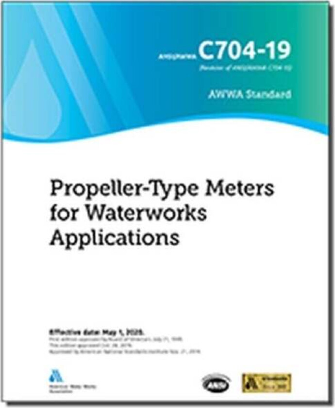 C704-19 Propeller-Type Meters for Waterworks Applications av American Water Works Association