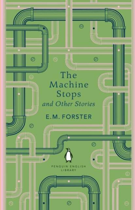 The Machine Stops and Other Stories av E M Forster