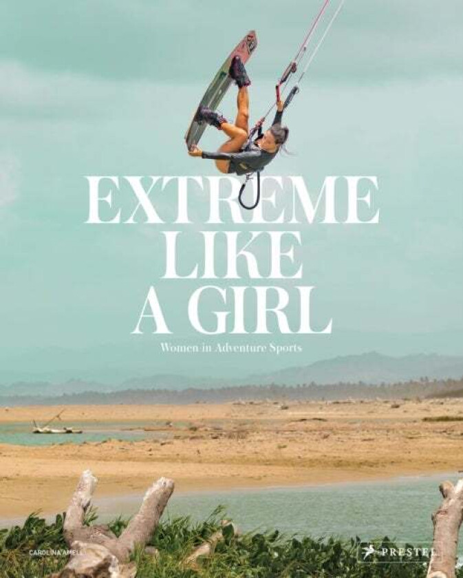 Extreme Like a Girl av Carolina Amell