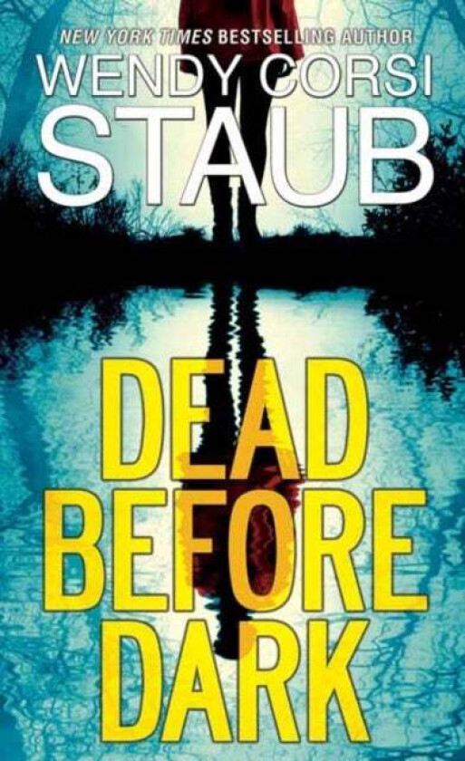 Dead before Dark av Wendy Corsi Staub