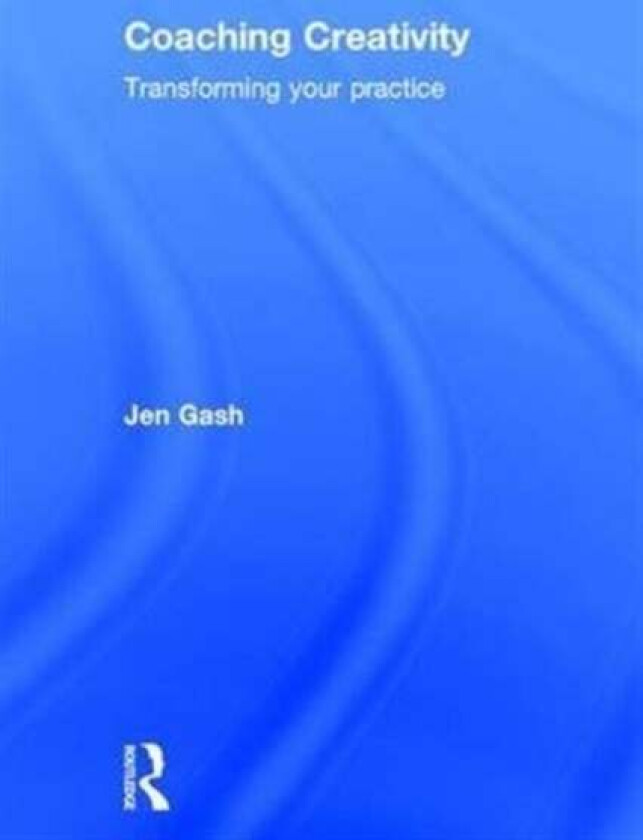 Coaching Creativity av Jen (coach in private practice UK) Gash