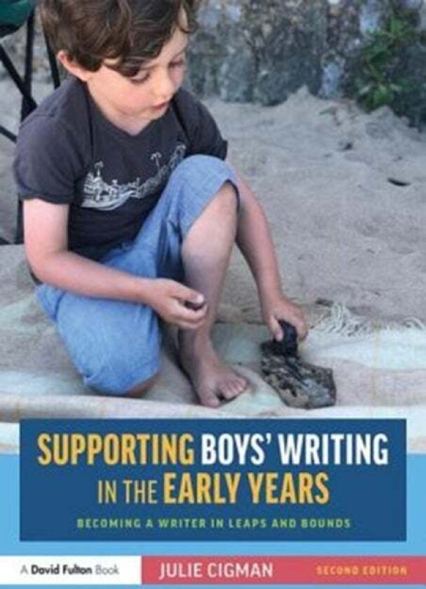 Supporting Boys¿ Writing in the Early Years av Julie Cigman