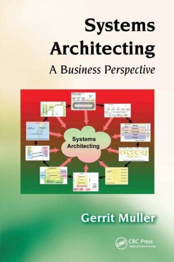 Systems Architecting av Gerrit (Embedded System Institute the Netherlands) Muller