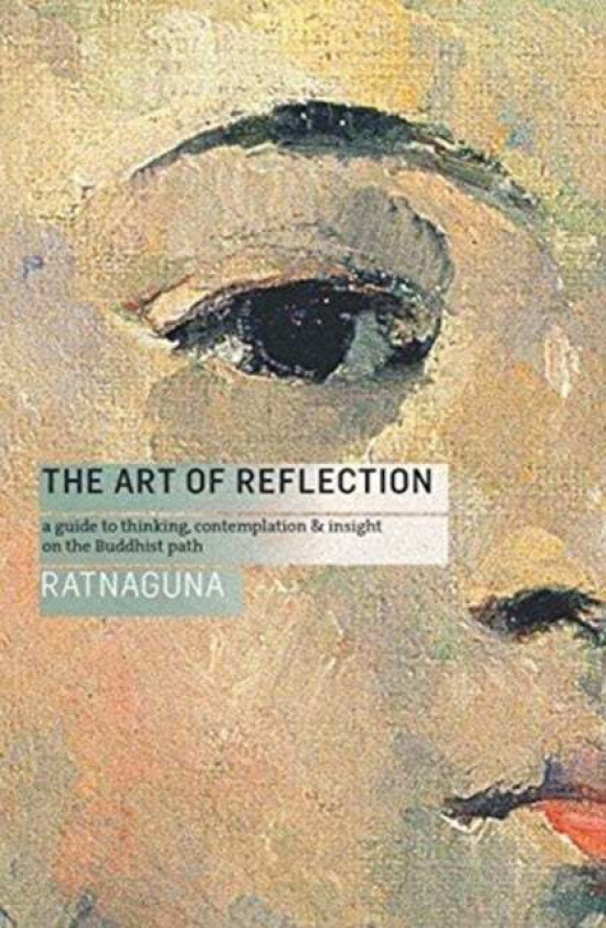 The Art of Reflection av Ratnaguna