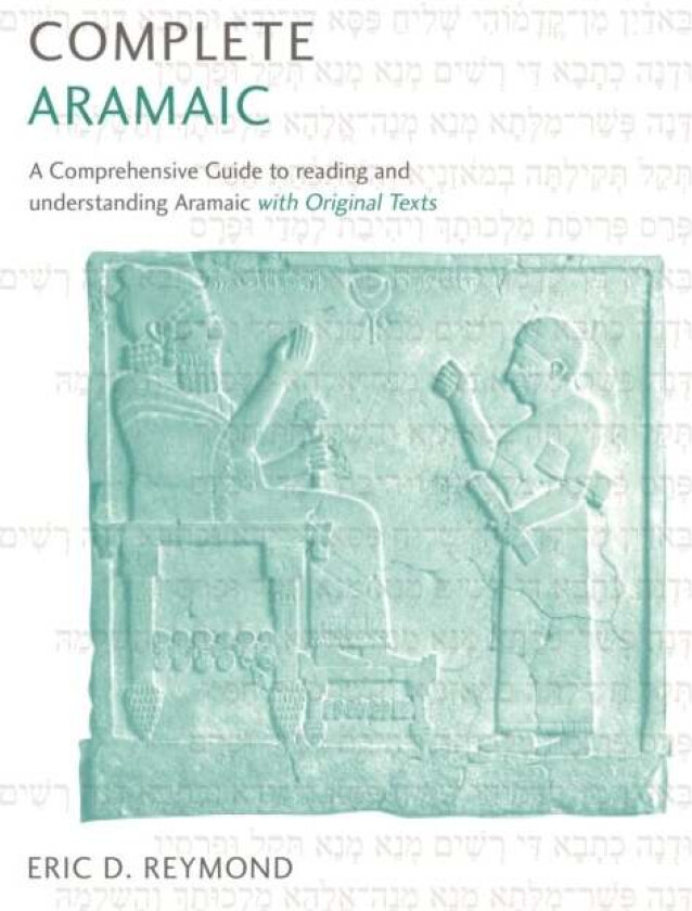 Complete Aramaic av Eric D. Reymond