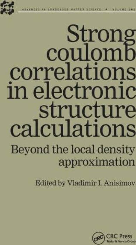 Strong Coulomb Correlations in Electronic Structure Calculations