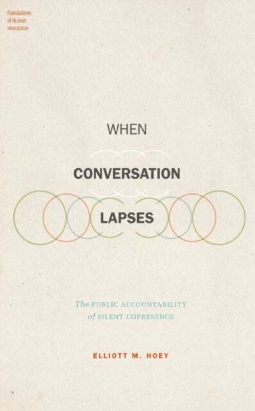 When Conversation Lapses av Elliott M. (Post-doctoral researcher Post-doctoral researcher University of Basel) Hoey