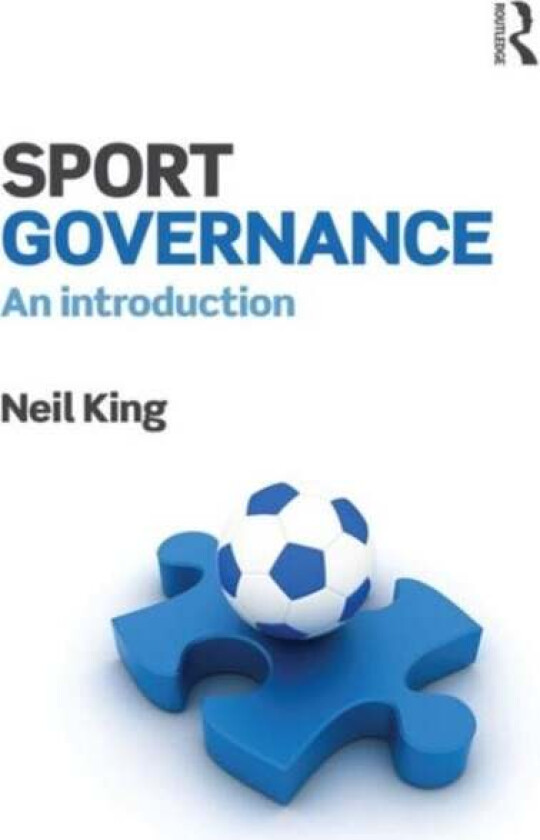 Sport Governance av Neil (Edge Hill University UK) King