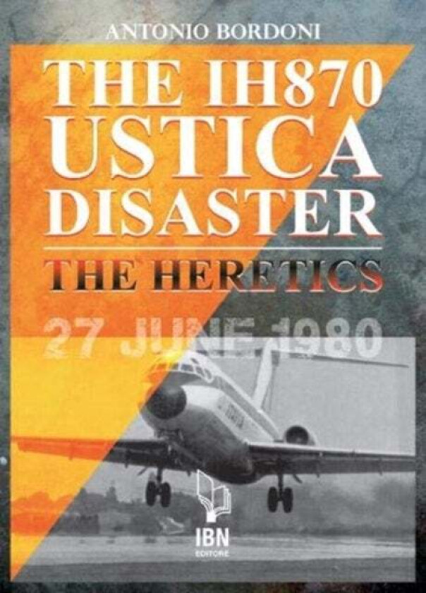 The IH 870 Ustica Disaster av Antonio Bordoni