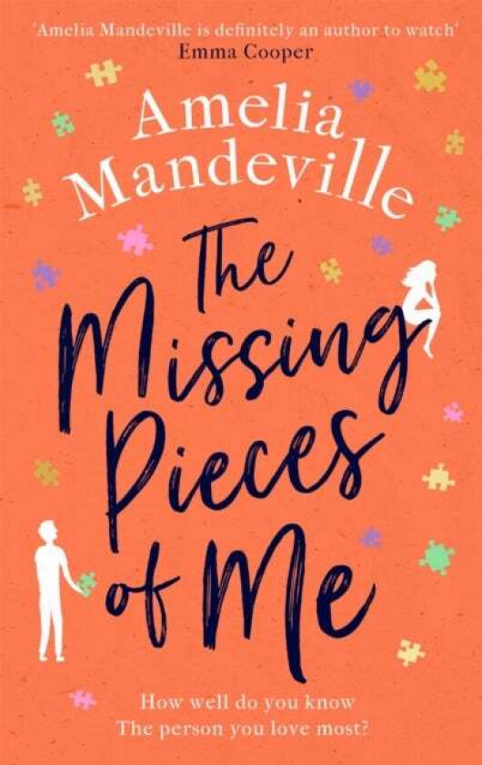 The Missing Pieces of Me av Amelia Mandeville
