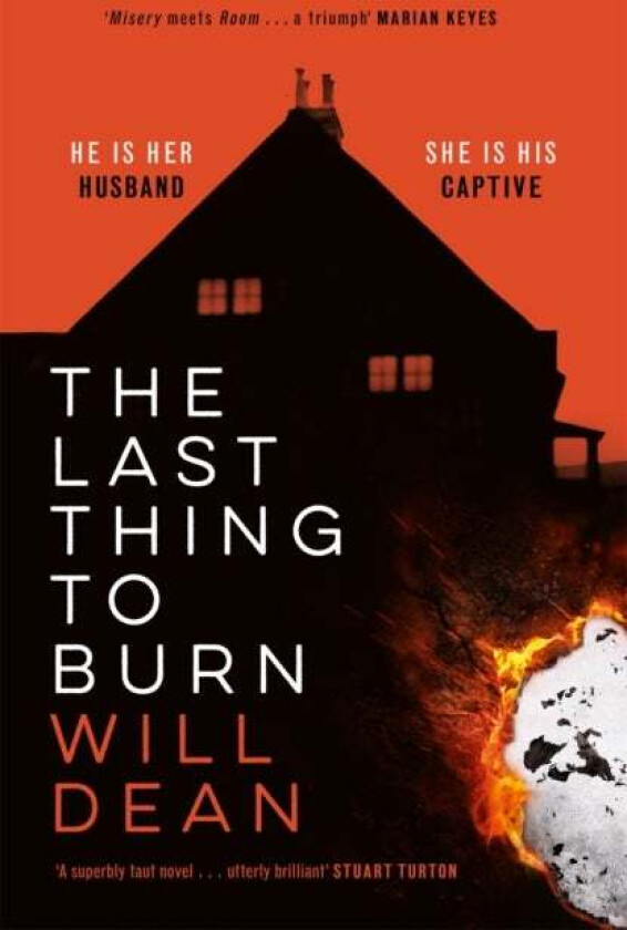 The Last Thing to Burn av Will Dean