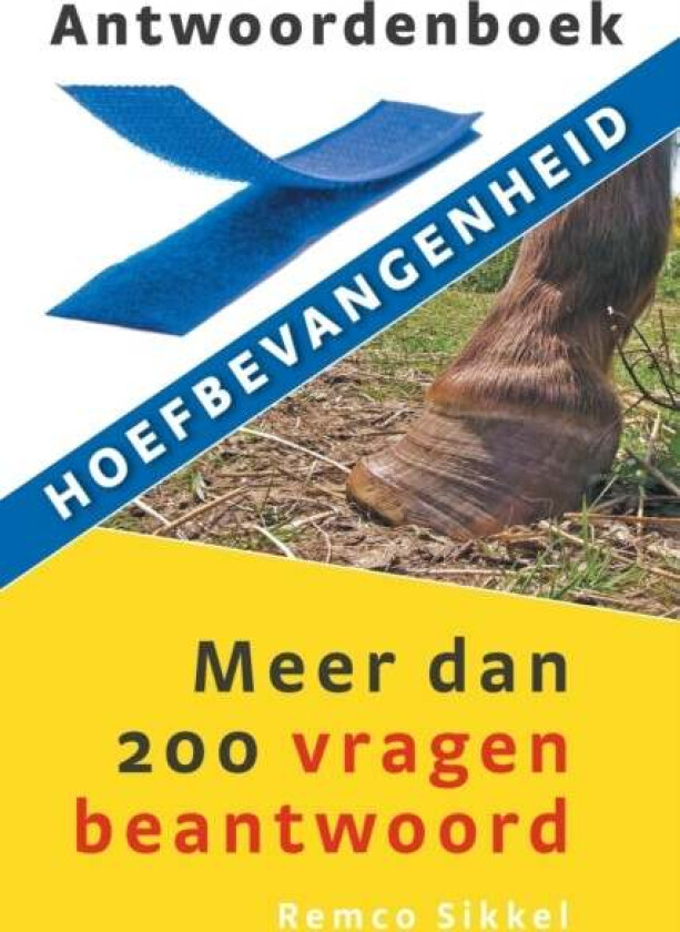 Antwoordenboek hoefbevangenheid av Remco Sikkel