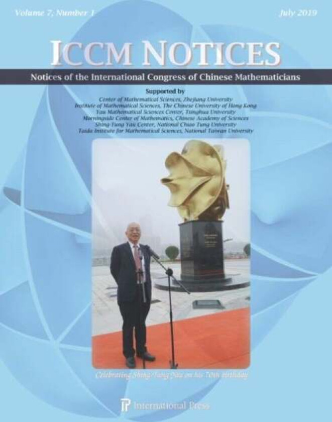 Notices of the International Congress of Chinese Mathematicians, Volume 7, Number 1 (July 2019)
