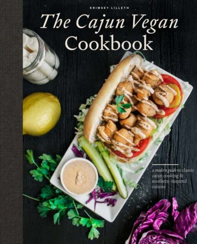 The Cajun Vegan Cookbook av Krimsey Lilleth