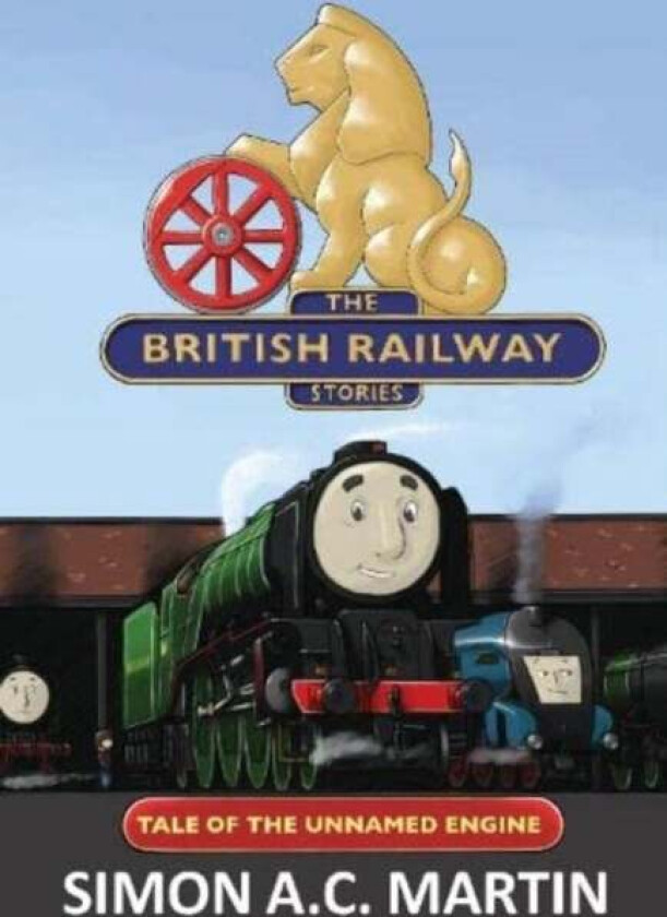 The Tale of the Unnamed Engine av Simon A.C. Martin