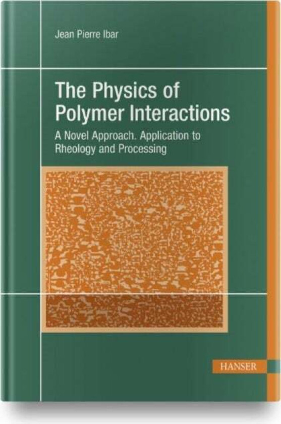 The Physics of Polymer Interactions av Jean Pierre Ibar