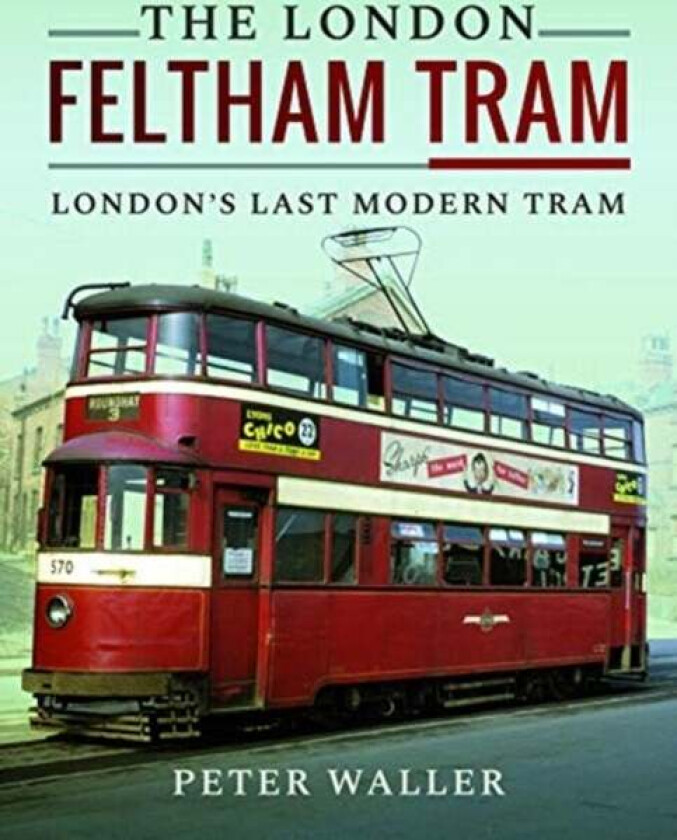 The London Feltham Tram av Peter Waller