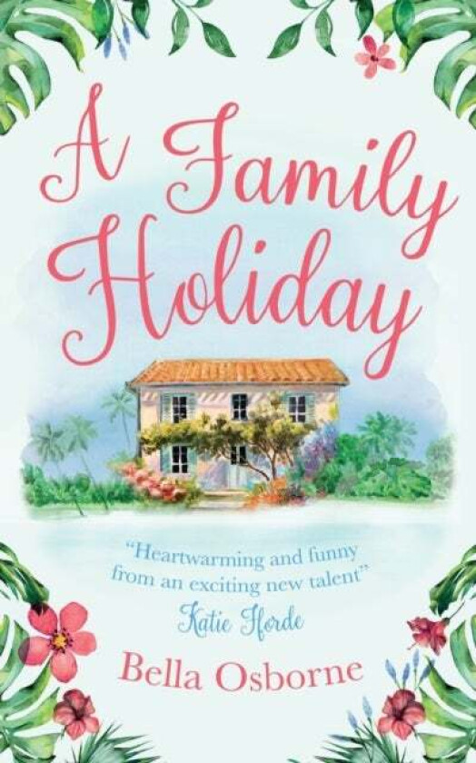 A Family Holiday av Bella Osborne