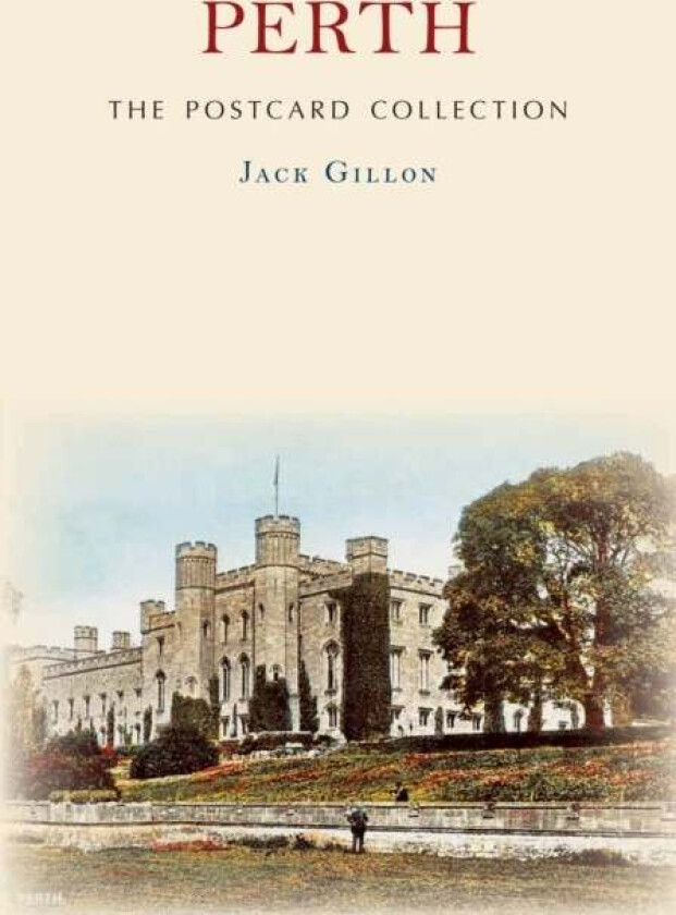 Perth The Postcard Collection av Jack Gillon