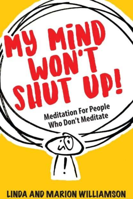 My Mind Won't Shut Up! av Linda Williamson