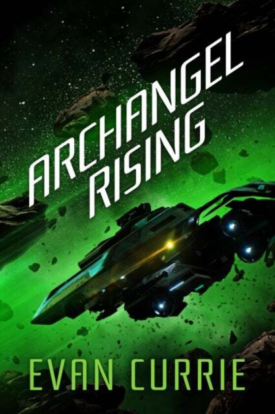 Archangel Rising av Evan Currie