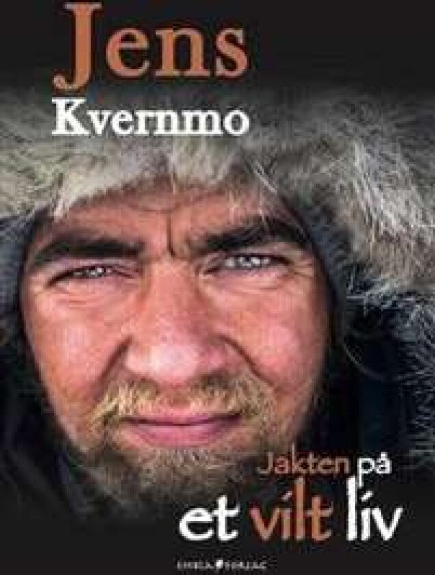 Jakten på et vilt liv av Jens Kvernmo