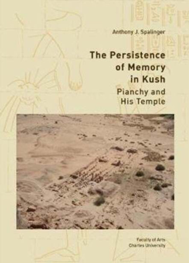 The Persistence of Memory in Kush av Anthony Spalinger
