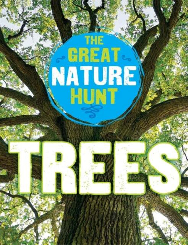 The Great Nature Hunt: Trees av Clare Hibbert