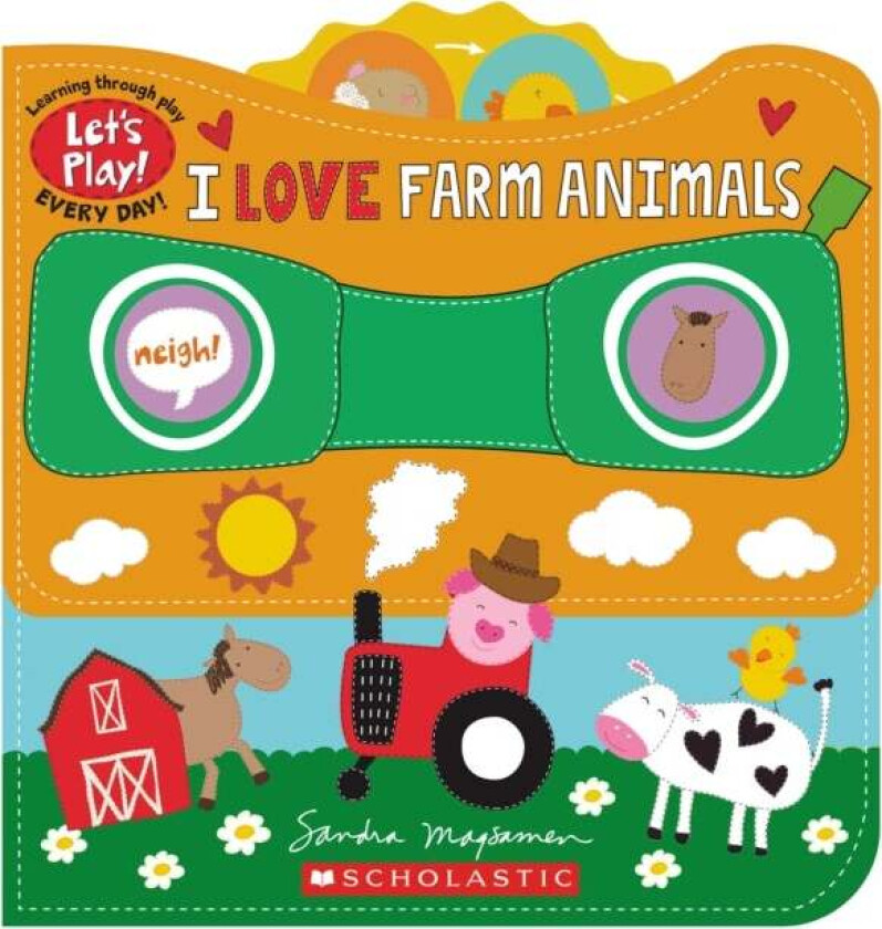 I Love Farm Animals (A Let&#039;s Play! Board Book) av Sandra Magsamen