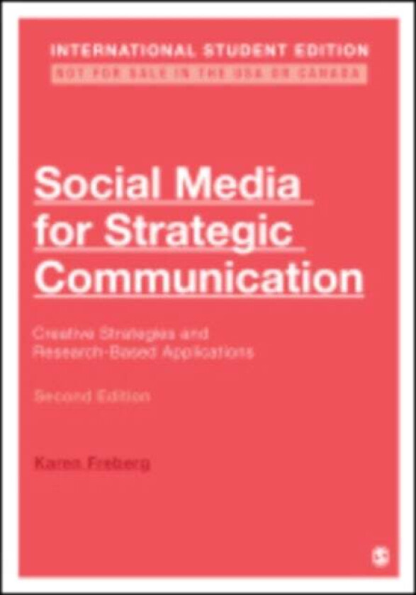 Social Media for Strategic Communication - International Student Edition av Karen Freberg