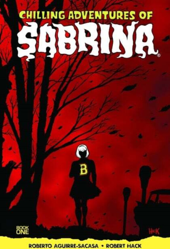 Chilling Adventures Of Sabrina av Roberto Aguirre-Sacasa