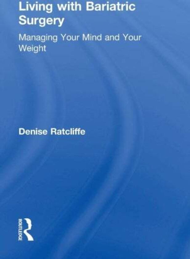 Living with Bariatric Surgery av Denise Ratcliffe