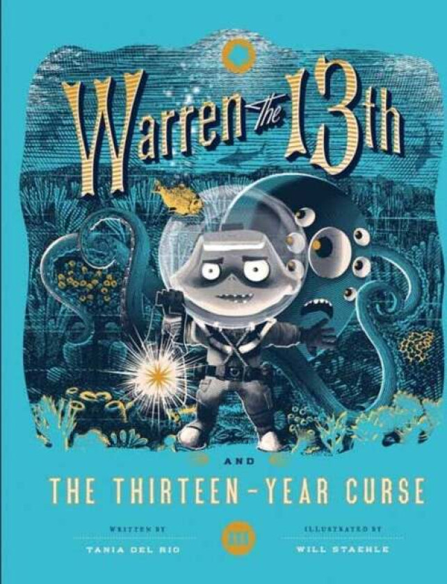 Warren the 13th and the Thirteen-Year Curse av Tania del Rio, Will Staehle