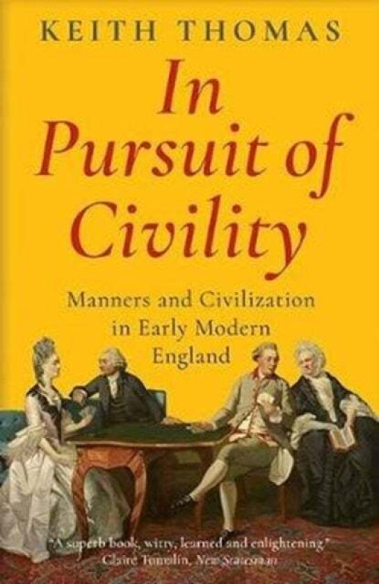 In Pursuit of Civility av Keith Thomas