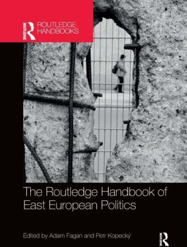 The Routledge Handbook of East European Politics
