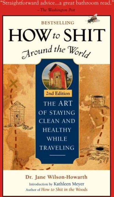 How To Shit Around the World, 2nd Edition av Dr. Jane Wilson-Howarth
