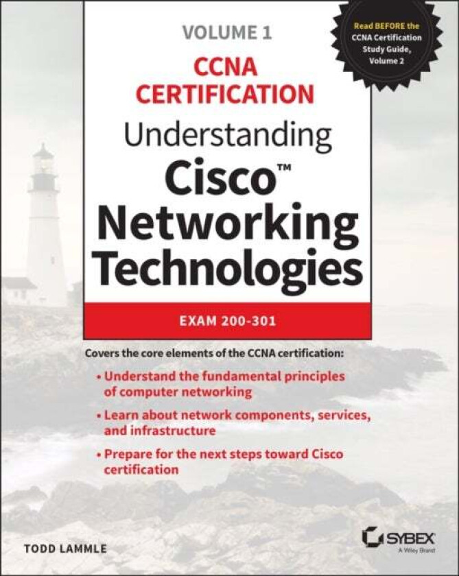 Understanding Cisco Networking Technologies, Volume 1 av Todd Lammle