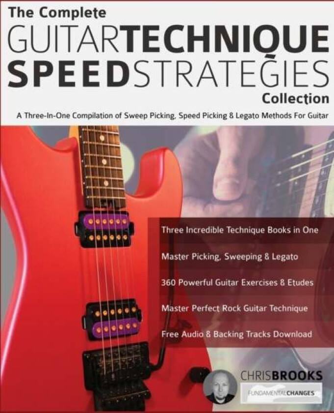 The Complete Guitar Technique Speed Strategies Collection av Chris Brooks, Joseph Alexander