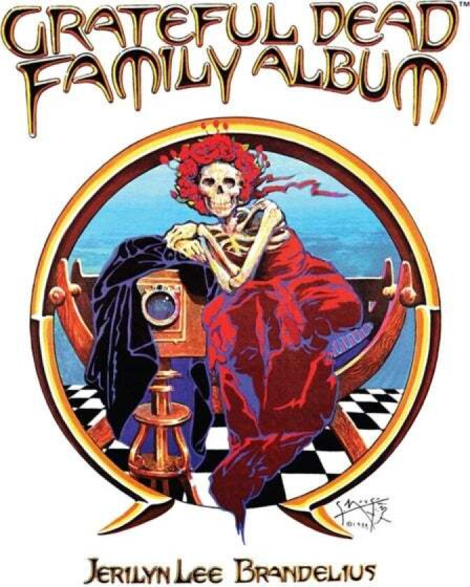 Grateful Dead Family Album av Jerilyn Lee Brandelius