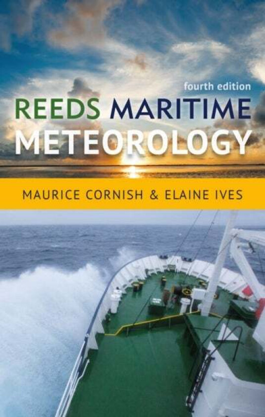 Reeds Maritime Meteorology av Ms Elaine Ives, Mr Maurice Cornish