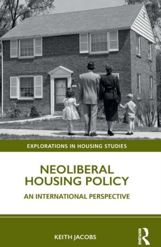 Neoliberal Housing Policy av Keith Jacobs