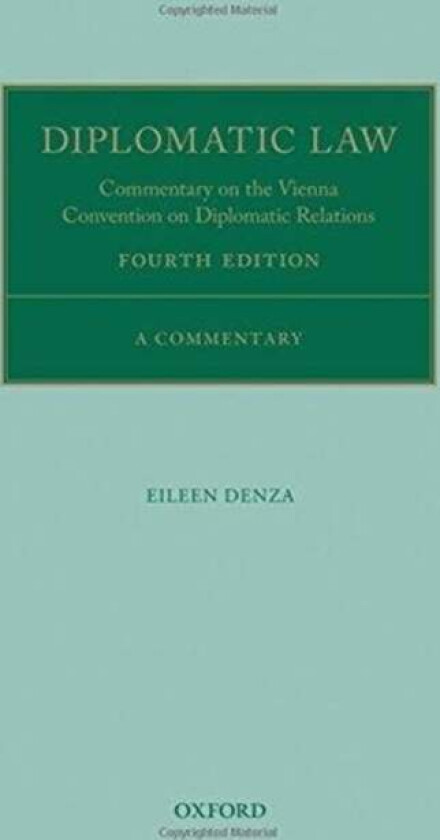 Diplomatic Law av Eileen (Formerly Legal Counsellor FCO Denza, House of Lords Counsel to EC Committee, University College London) Visiting Professor