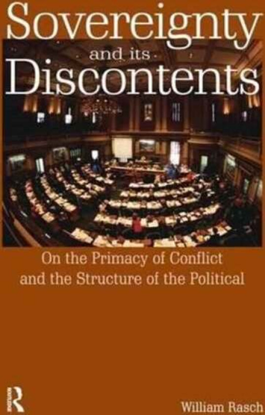Sovereignty and its Discontents av William (Indiana University USA) Rasch