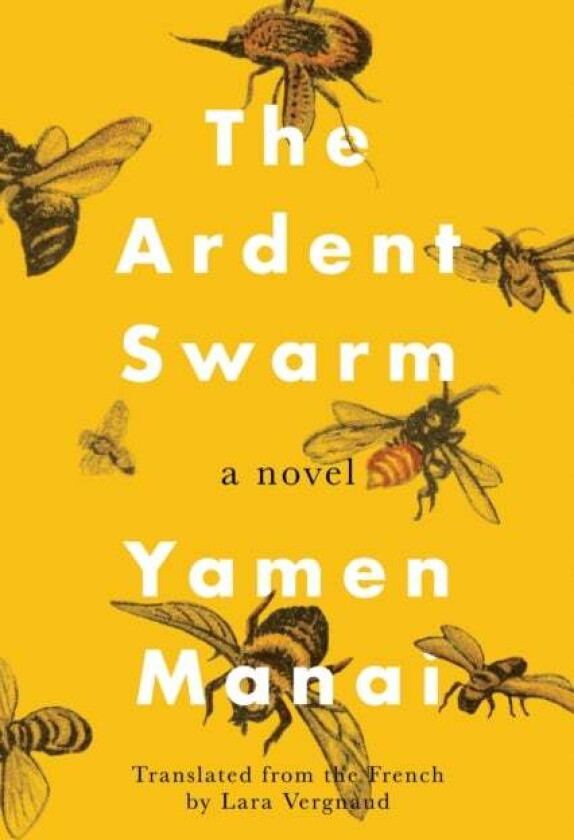 The Ardent Swarm av Yamen Manai