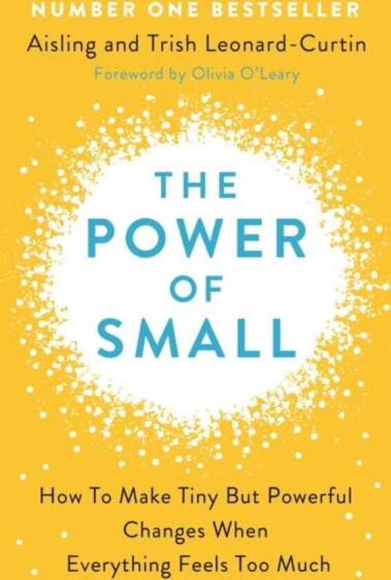 The Power of Small av Aisling Leonard-Curtin, Dr Trish Leonard-Curtin