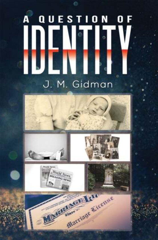 A Question of Identity av J. M. Gidman