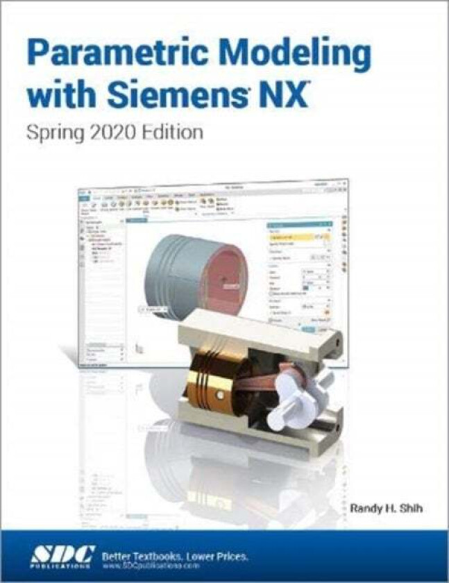 Parametric Modeling with Siemens NX av Randy Shih