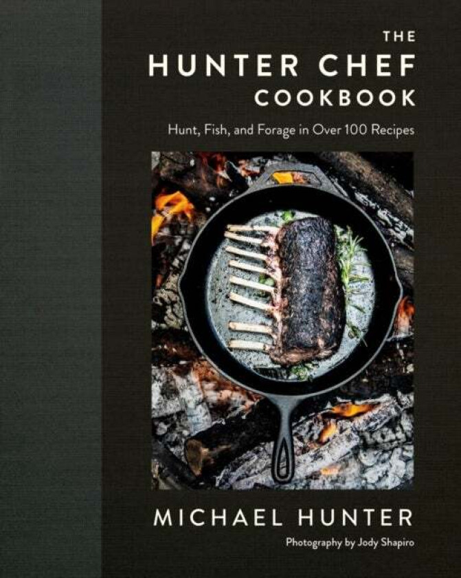 The Hunter Chef Cookbook av Michael Hunter
