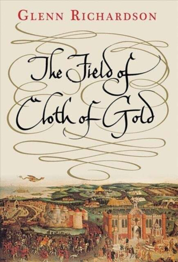 The Field of Cloth of Gold av Glenn Richardson